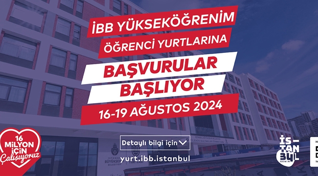 İBB Yükseköğrenim Öğrenci Yurtları İçin Başvurular Başlıyor