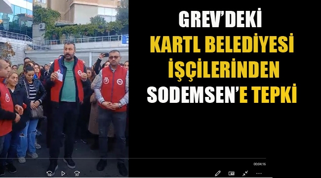 Kartal Belediyesi İşçilerinden SODEMSEN'e Tepki