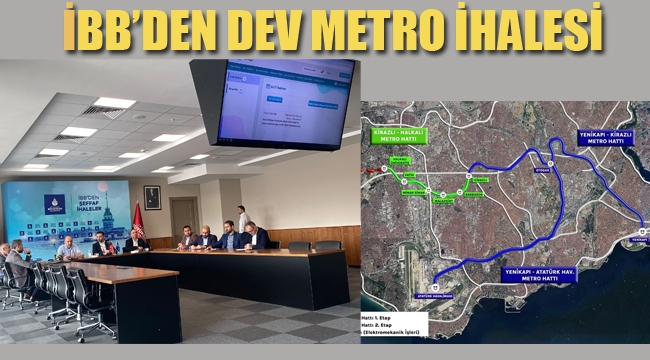 İBB'den Dev Metro İhalesi 