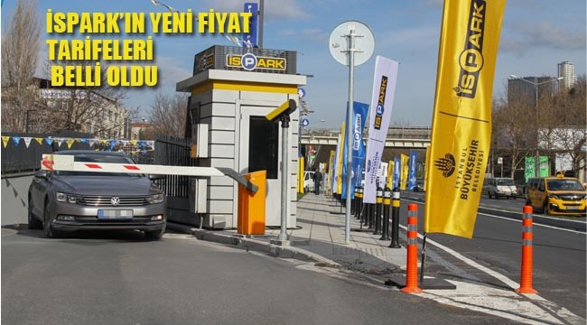 İspark'ın Yeni Fiyat Tarifeleri Belli Oldu