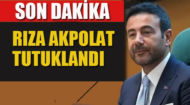 Rıza Akpolat Tutuklandı