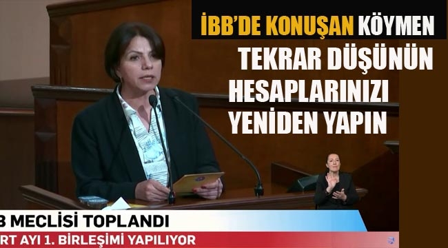 Köymen " Tekrar Düşünün Hesaplarınızı Yeniden yapın